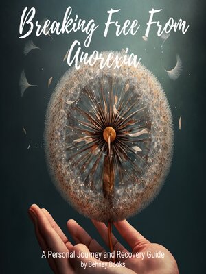 cover image of Breaking Free from Anorexia